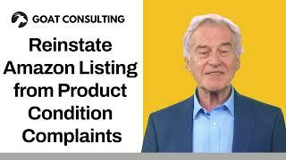 Reinstate Amazon Listing from Product Condition Complaints - Goat Consulting