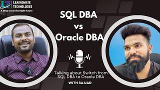 SQL DBA vs Oracle DBA | Discussion with Sajjad