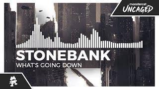 Stonebank - What's Going Down [Monstercat Release]