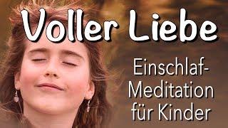 Einschlaf-Meditation für Kinder: Voller Liebe | Geborgenheit | deutsch