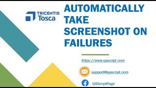 Tosca Tutorial | Lesson 17 - Automatically take Screenshot on Failures | TBox Automation Module |