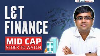 L&T Finance - 1 Mid Cap Stock to Watch | Parimal Ade