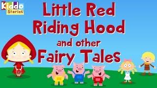 The Little Red Riding Hood and other Fairy Tales