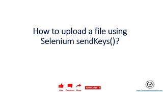 How to upload a file using Selenium sendKeys method ?