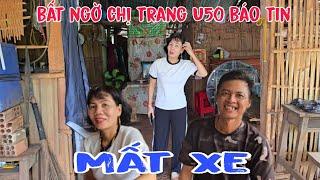 Bất ngờ chị Trang U50 báo tin bị mất tài sản lớn tại nhà chồng