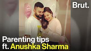 Parenting tips ft. Anushka Sharma