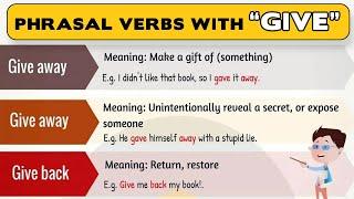 Don't Give Up! Learn Phrasal Verbs with "GIVE"