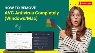 How to Remove AVG Antivirus Completely Windows/Mac? | Antivirus Tales