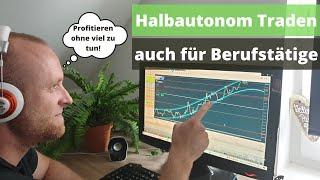 Halbautonomes Trading für Berufstätige feat.  Team TradingWelt