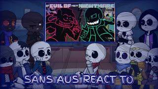 Sans aus react to If Evil BF met Nightmare