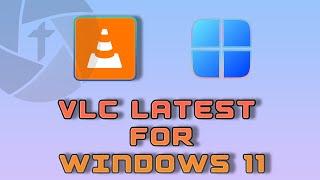  How To Install VLC Media Player On Windows 11