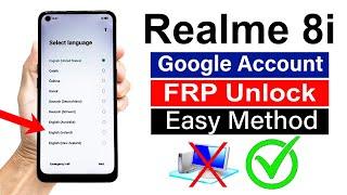 Realme 8i : Google Account/ FRP Bypass - (Without Computer)