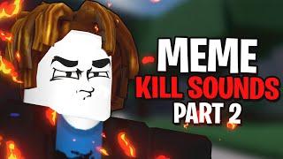 NEW MEME CUSTOM KILL SOUNDS #2 | ROBLOX Strongest Battlegrounds Custom kill sound ids