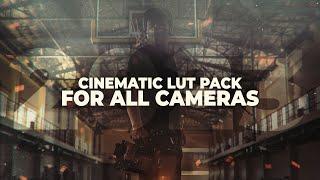 Cinematic LUT Pack FOR ALL CAMERAS