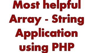 Most Helpful Array String Application in PHP with BEST example