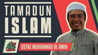 Ustaz Muhammad Al-Amin - Tamadun Islam #alkahfiproduction