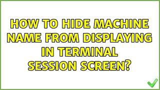 Ubuntu: How to hide machine name from displaying in terminal session screen?