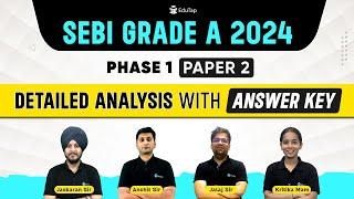 SEBI Grade A 2024 Phase 1 Paper 2 Detailed Analysis | SEBI 2024 Answer Key | SEBI Exam Analysis