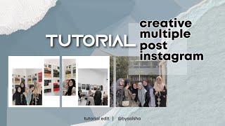 Tutorial Membuat Multiple Post | Postingan Bersambung Instagram