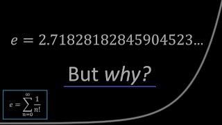 Why e is e (Calculating Euler’s Number)