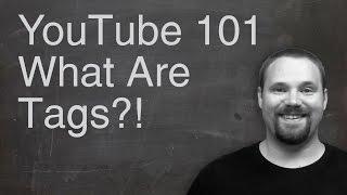 What are tags on YouTube - YouTube 101