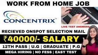 CONCENTRIX HIRING | LIVE TEST ANSWERS | WORK FROM HOME JOBS 2024 | Online jobs at home | JOBS 2024