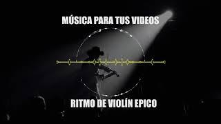 Música de violín (Épica Música sin Copyright)