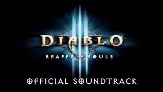 Diablo III: Reaper of Souls OST - 01 Reaper of Souls