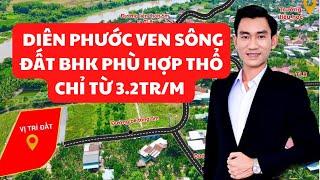 [BDS Diên Khánh] Review Đất Diên Phước, Ven Sông Cái, DT 300-380m, Đất BHK Hợp Thổ, Giá 3.2Tr/m