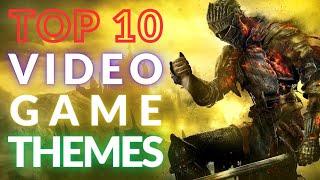 TOP 10 VIDEO GAME THEMES of All Time