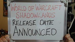 World of Warcraft: Shadowlands RELEASE DATE ANNOUNCED!!