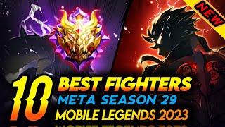 10 BEST FIGHTER IN MOBILE LEGENDS 2023 - SEASON 29 | Mobile Legends Best Hero