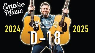 Comparing the  2025 Vs. 2024 Martin D-18 - EMPIRE MUSIC