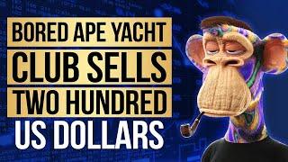 New Low for Bored Ape Yacht Club as BAYC NFT sells for Two Hundred US Dollars