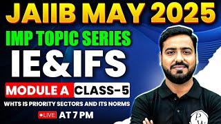 JAIIB May 2025 | IE & IFS Module A | What is Priority Sectors and Its Norms | by Ashish Sir