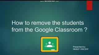 E LEARNING TIPS-HOW TO REMOVE STUDENTS FROM GOOGLE CLASSROOM-ONLINE TEACHING TUTORIAL FOR TEACHERS