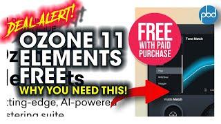Ozone 11 Elements Free With Purchase Until May 31! How to Master With Ozone