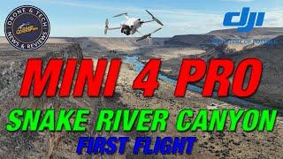 DJI Mini 4 Pro!  Introduction and First Flight at The Snake River Canyon