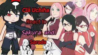 Uchihas React to Sakura and Sarada//Part1 |GC//