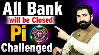 All Bank will be Closed, Pi Network Challenged | Pi Coin Update | Crypto News Update | Albarizon