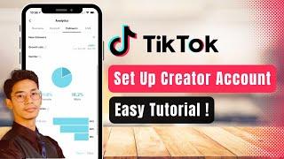 How to Set Up a TikTok Creator Account !