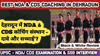 Best NDA & CDS Coaching Centres In Dehradun | Best NDA Coaching | Reality Of Coaching Institutes