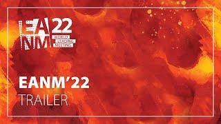 EANM´22 TRAILER