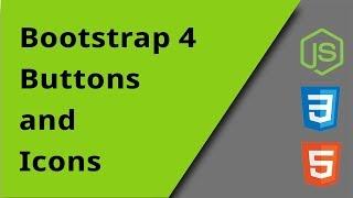 Learn Bootstrap 4 - Buttons & Icons - Episode 5