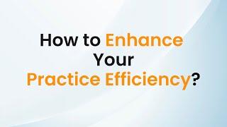 How to Enhance Your Practice Efficiency | Practolytics - Billing Experts