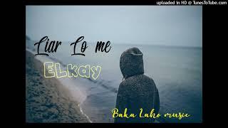 ELKAY - Liar Lo me