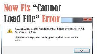 How To Fix Camtasia Studio "Cannot Load File" Error 2022