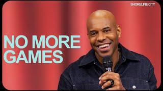 No More Games | Get Your Spirit Back | Pastor Earl McClellan