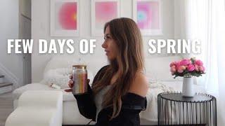 Few days of Spring  & aesthetic home decor!