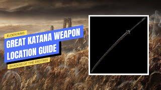 Elden Ring Shadow Of The Erdtree Great Katana Weapon Location Guide!